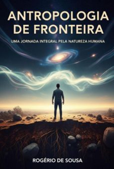 antropologia de fronteira (ebook)-rogério de sousa-3410009120369