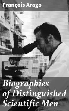 biographies of distinguished scientific men (ebook)-françois arago-4057664600769