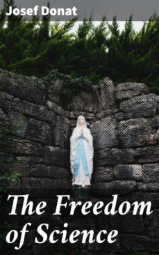 the freedom of science (ebook)-josef donat-4064066099169