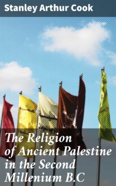 the religion of ancient palestine in the second millenium b.c (ebook)-stanley arthur cook-4064066171469