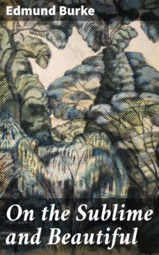 on the sublime and beautiful (ebook)-edmund burke-4064066423469