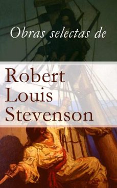 obras selectas de robert louis stevenson (ebook)-robert louis stevenson-4064066446369