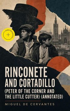 rinconete and cortadillo (peter of the corner and the little cutter) (ebook)-miguel de cervantes saavedra-4066339568969
