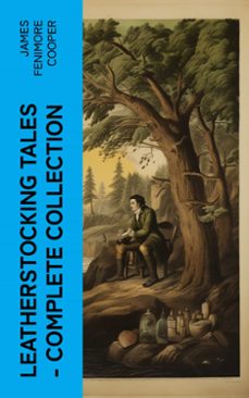 leatherstocking tales  complete collection (ebook)-james fenimore cooper-4066339582569