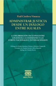 administrar justicia desde un dialogo entre iguales (ebook)-paul cordova vinueza-4099995589269