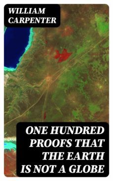 one hundred proofs that the earth is not a globe (ebook)-8596547166269