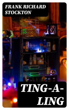 ting-a-ling (ebook)-frank richard stockton-8596547238669