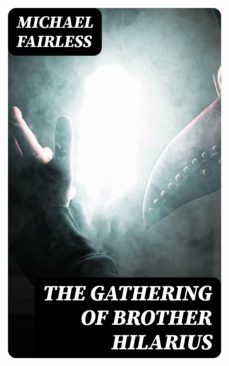 the gathering of brother hilarius (ebook)-8596547361169