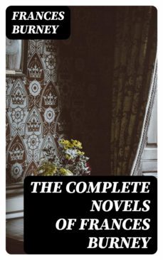 the complete novels of frances burney (ebook)-frances burney-8596547392569