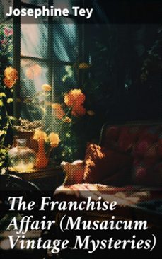 the franchise affair (musaicum vintage mysteries) (ebook)-josephine tey-8596547778769