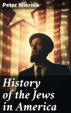 history of the jews in america (ebook)-peter wiernik-8596547780069
