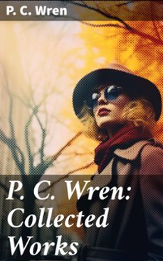 p. c. wren: collected works (ebook)-p. c. wren-8596547792369