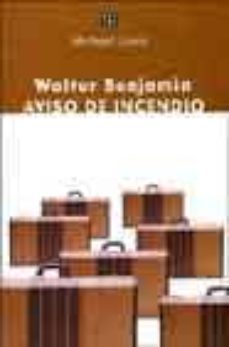 walter benjamin: aviso de incendio-9789505575763