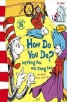dr. seuss: the cat in the cat: how do you do? by the thing one an d thing two-9780007162369
