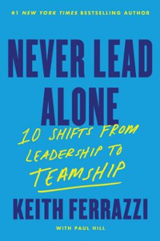 never lead alone (ebook)-keith ferrazzi-9780063412569