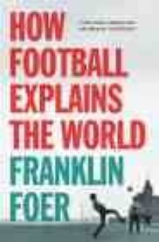 how football explains the world-9780099492269