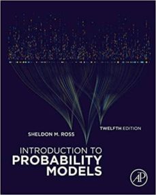 introduction to probability models-sheldon m. ross-9780128143469