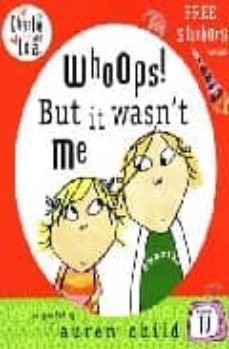 charlie and lola: whoops! but it wasn t me-lauren child-9780141500669