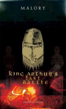 king arthur's last battle (ebook)-thomas malory-9780141906669