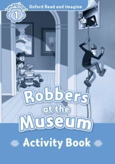 oxford read and imagine: level 1: robbers at the museum activity book-9780194722469