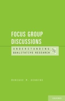 understanding focus group discussions-monique m. hennink-9780199856169