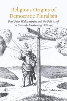 religious origins of democratic pluralism (ebook)-mark safstrom-9780227905869