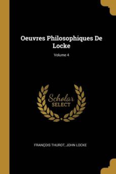 oeuvres philosophiques de locke; volume 4-9780270793369