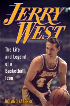 jerry west (ebook)-roland lazenby-9780345519269