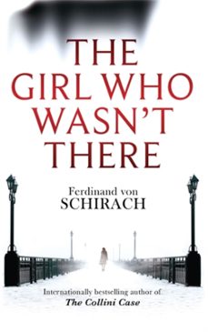 the girl who wasnt there-ferdinand von schirach-9780349140469
