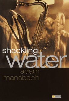 shackling water (ebook)-adam mansbach-9780385505369
