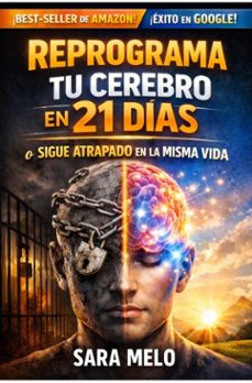 reprograma tu cerebro en 21 dias (ebook)-sara melo-9780398376369