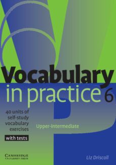 vocabulary in practice (level 6) (upper-intermediate)-liz driscoll-9780521601269