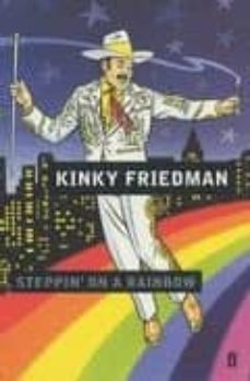steppin on a rainbow-kinky friedman-9780571209569