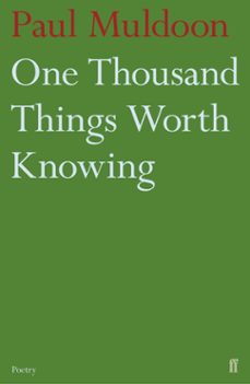 one thousand things worth knowing (ebook)-paul muldoon-9780571316069