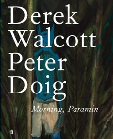 morning, paramin (ebook)-derek walcott estate-9780571332069