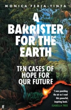a barrister for the earth-monica feria tinta-9780571386369