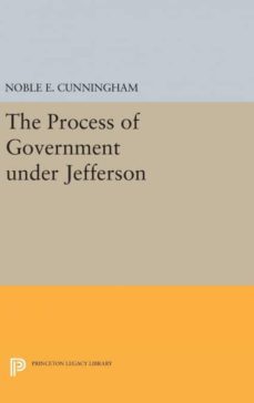 the process of government under jefferson-9780691636269