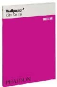 wallpaper city guide : miami-9780714847269