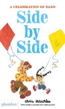 side by side, a celebration of dads-9780714878669