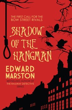 shadow of the hangman (bow street rivals 1)-edward marston-9780749016869