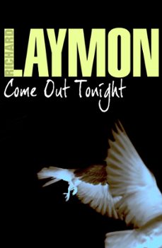 come out tonight (ebook)-richard laymon-9780755391769