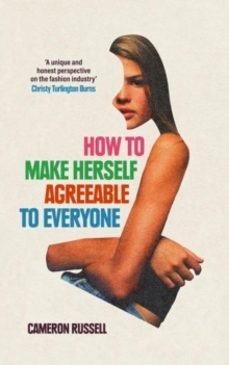 how to make herself agreeable to everyone-cameron russell-9780861547869
