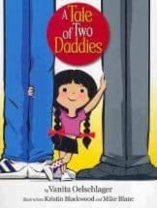a tale of two daddies-vanita oelschlager-9780981971469