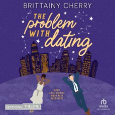 the problem with dating tome 1 (audiolibro)-brittainy c. cherry-9781004204069