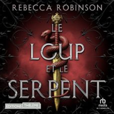 le loup et le serpent (audiolibro)-rebecca robinson-9781004209569