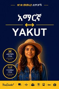 the language guide for travelers - amharic to yakut (ebook)-9781046811669