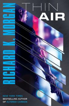 thin air-richard k. morgan-9781101885369