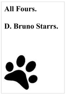 all fours (ebook)-bruno starrs-9781301883769