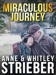 miraculous journey (ebook)-anne strieber-whitley strieber-9781311231369