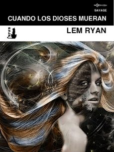 cuando los dioses mueran (ebook)-lem ryan-9781311970169